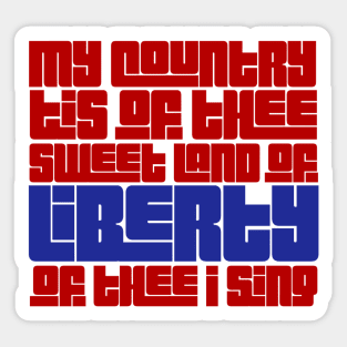 My Country tis of Thee Sticker